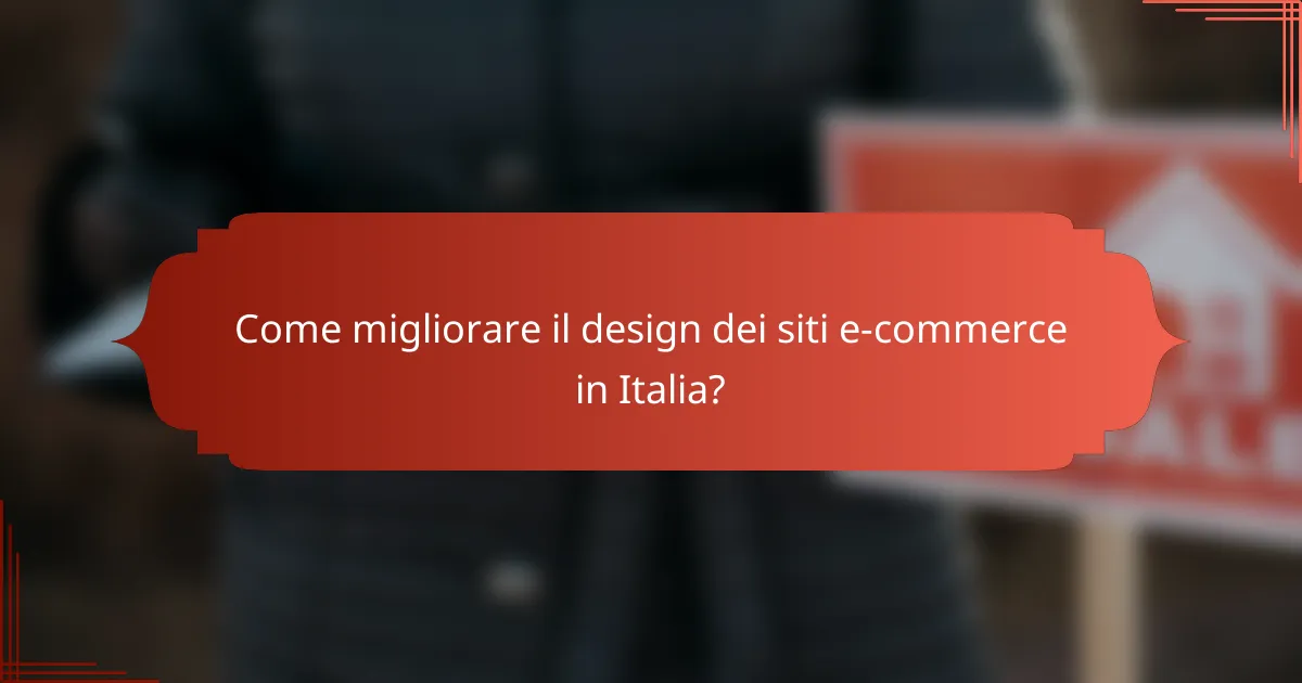 Come migliorare il design dei siti e-commerce in Italia?