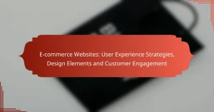 Siti Web E-commerce: Strategie di User Experience, Elementi di Design e Coinvolgimento del Cliente