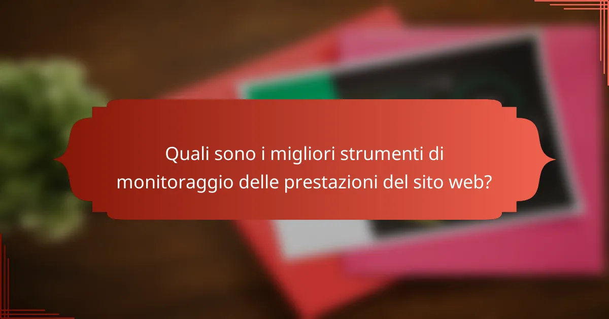 Quali sono i migliori strumenti di monitoraggio delle prestazioni del sito web?